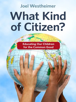 cover image of What Kind of Citizen? Educating Our Children for the Common Good